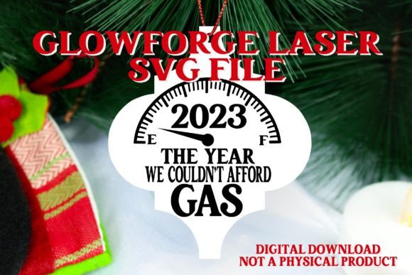 2023 the Year We Couldn t Afford Gas SVG for Crafts and Graphics