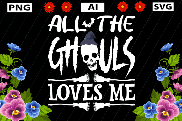 All the Ghouls Loves Me Graphics for Crafts