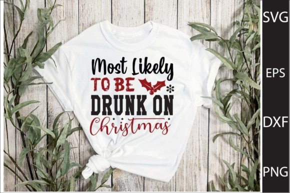 Drunk on Christmas Graphics for Crafts