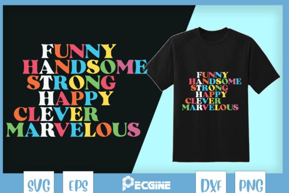 Father Funny Handsome Strong Graphics for Crafts and Content Creation