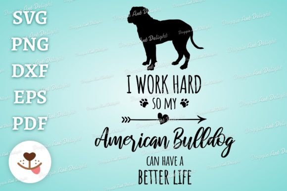 Funny American Bulldog Owner Graphics for Crafts