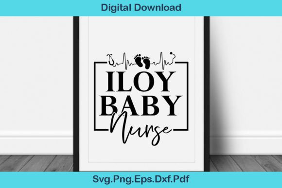 Funny Iloy Baby Nurse Svg T-Shirt Graphic for Crafts