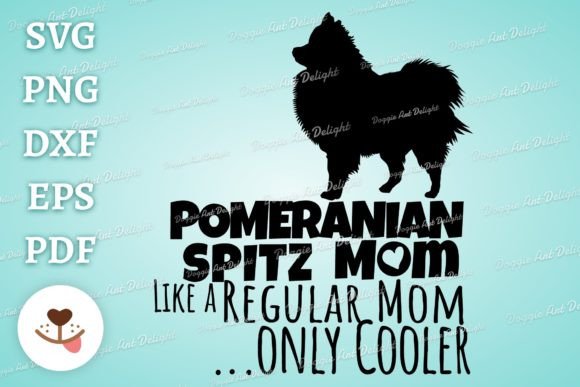 Funny Pomeranian Dog Mom Graphics for Crafts