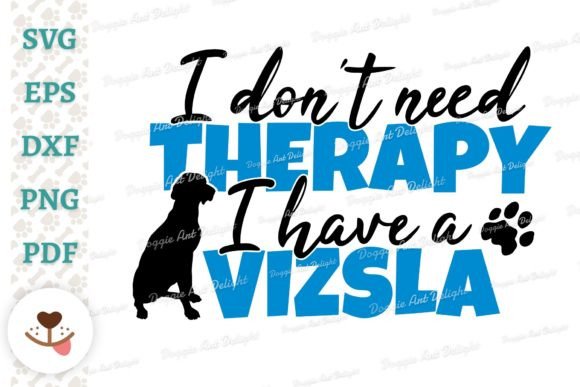Funny Vizsla Dog Therapy Svg Png