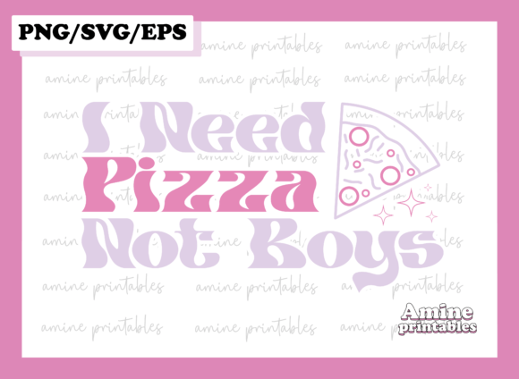 I Need Pizza Funny Sassy Girl Retro SVG Graphics for Crafts