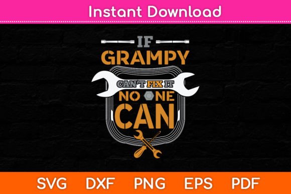 If Grampy Can’t Fix It No One Can Funny Graphics