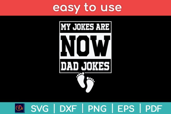 My Jokes Are Now Dad Jokes Funny First
